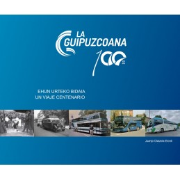 LIBRO LA GUIPUZCOANA 100 AÑOS